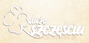 Dużo szczęścia napis 