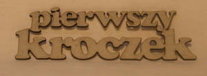 Napis PIERWSZY KROCZEK 8,5x2,5 cm
