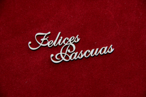 Felices Pascuas - la inscripción