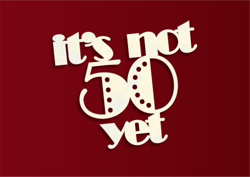 not_50_yet.png