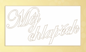 Môj chlapček - napis