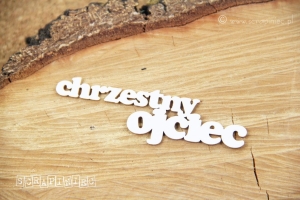 Napis CHRZESTNY OJCIEC 9,5 x 2,8 cm beermat