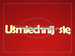 Uśmiechnij się! napis