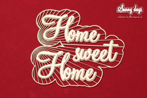 Sunny Days - Home sweet Home napis